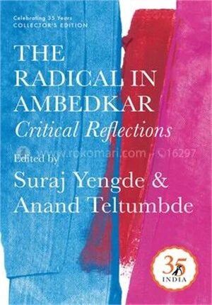 The Radical in Ambedkar