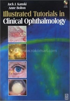 Illustrated Tutorials in Clinical Ophthalmology with CD
