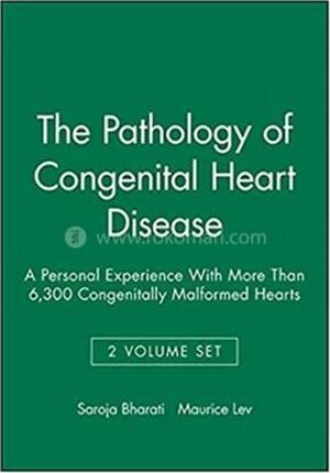 The Pathology of Congenital Heart Disease