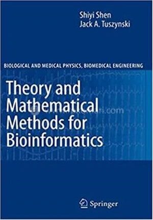Theory and Mathematical Methods in Bioinformatics