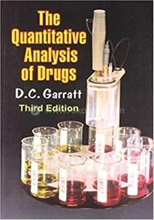 The Quantitative Analysis Of Drugs (3rd Edition)