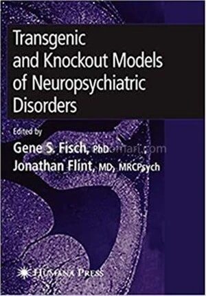 Transgenic and Knockout Models of Neuropsychiatric Disorders