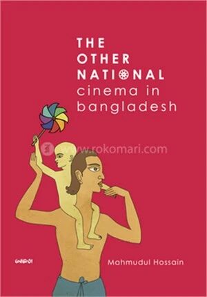 The Other National Cinema in Bangladesh