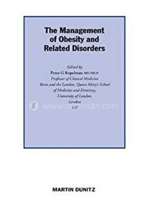 The Management of Obesity and Related Disorders