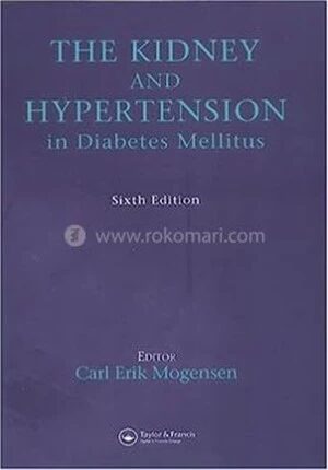 The Kidney and Hypertension in Diabetes Mellitus