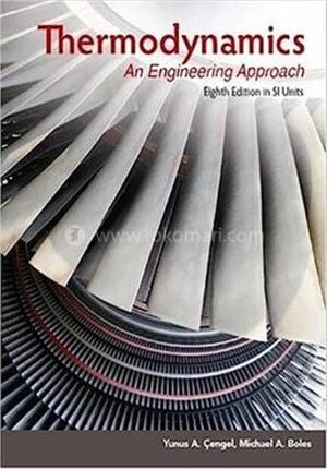 Thermodynamics An Engineering Approach