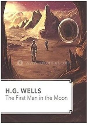 The First Men In The Moon