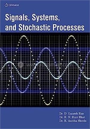 Signals, Systems And Stochastic Processes