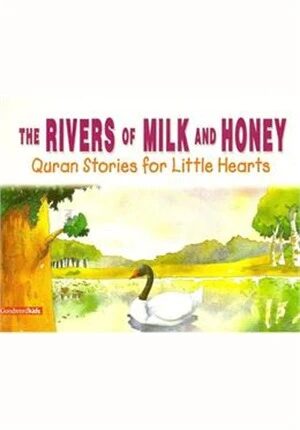 The Rivers of Milk and Honey