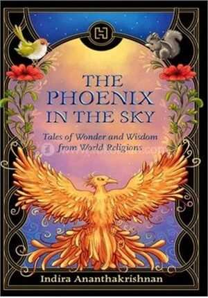 The Phoenix in the Sky, Tales of Wonder And Wisdom