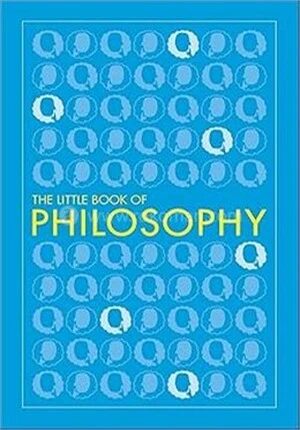 The Little Book of Philosophy