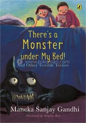 There’s a Monster under My Bed!