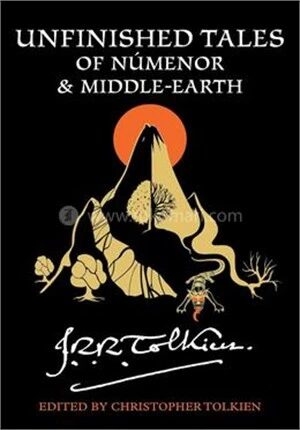 Unfinished Tales Of Númenor And Middle