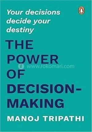 The Power of Decision